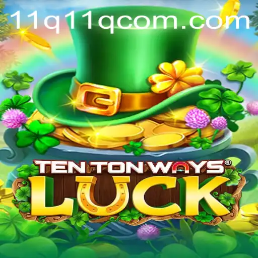 Discover 'TenTonWaysLuck': Game Description, Introduction, and Rules